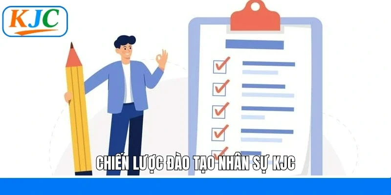 Chiến lược đào tạo nhân sự KJC